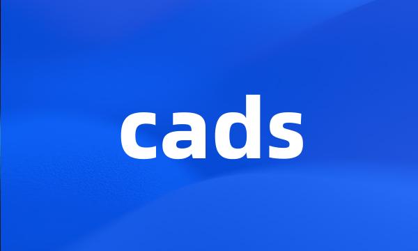 cads