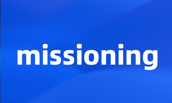 missioning