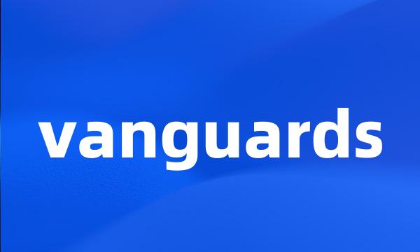 vanguards