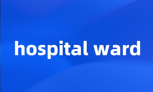 hospital ward