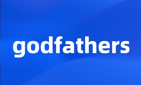 godfathers