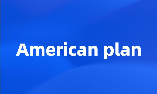 American plan