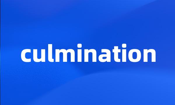 culmination