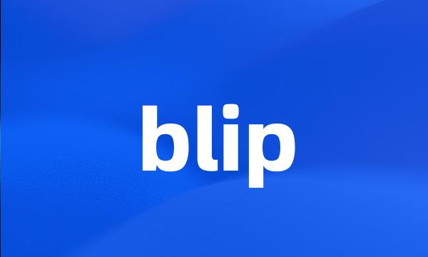 blip