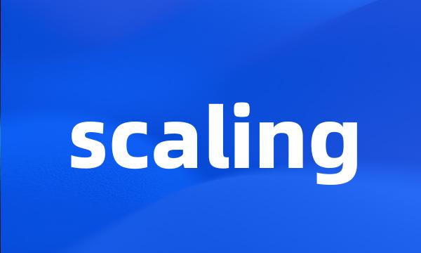 scaling