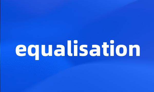 equalisation