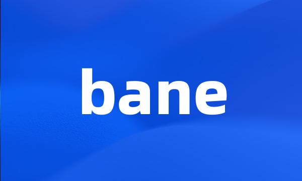 bane