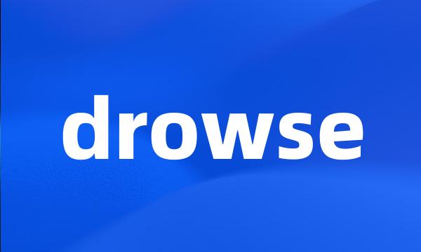 drowse