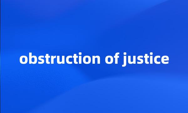 obstruction of justice