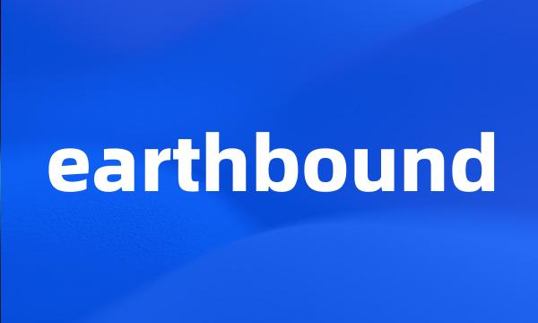 earthbound