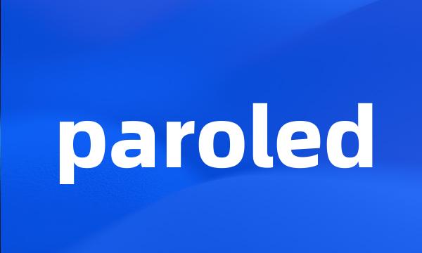 paroled