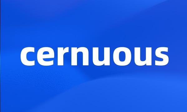 cernuous