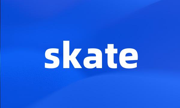 skate