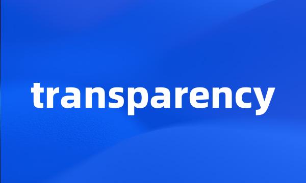 transparency