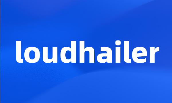 loudhailer