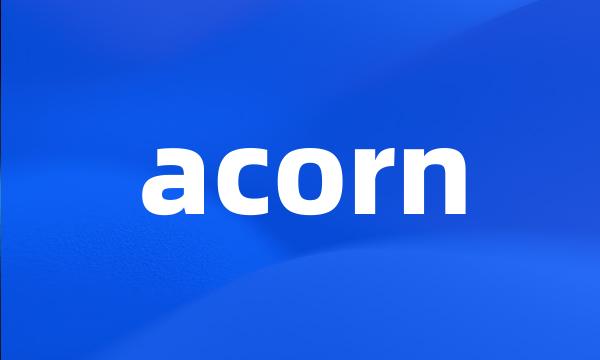 acorn