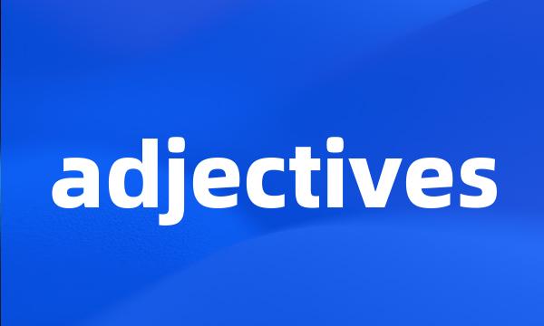 adjectives