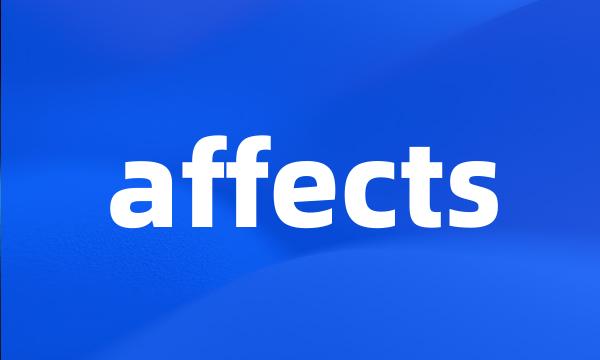 affects