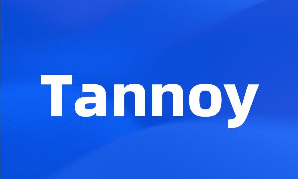 Tannoy