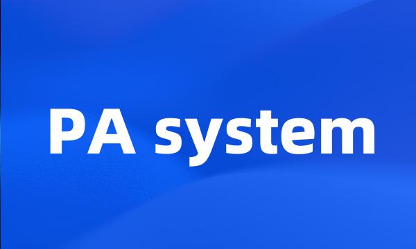 PA system