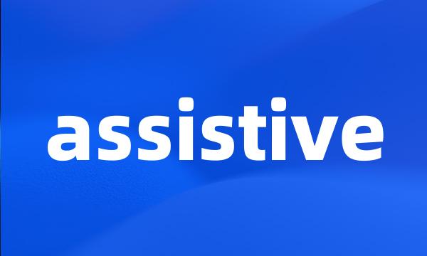 assistive