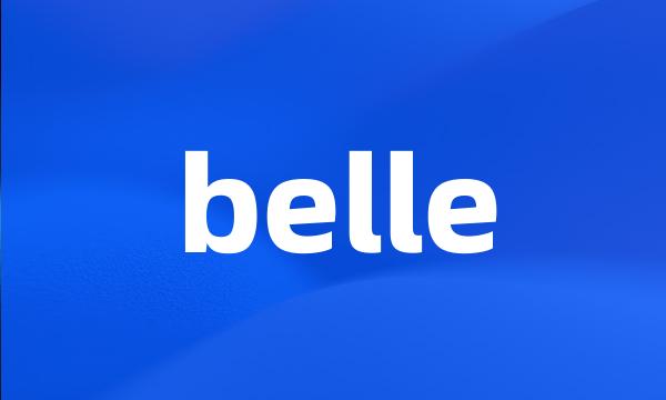 belle