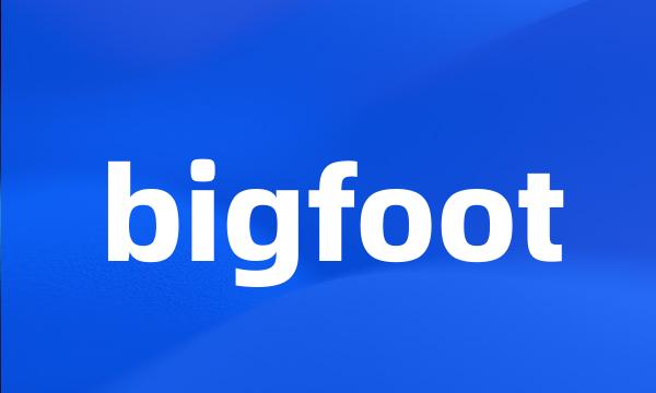 bigfoot