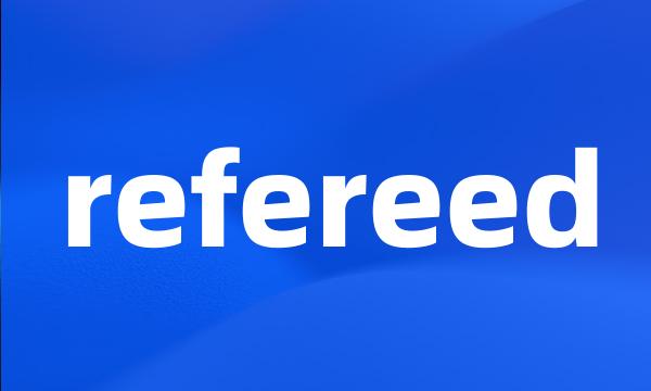 refereed