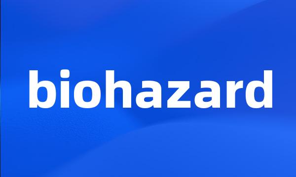 biohazard