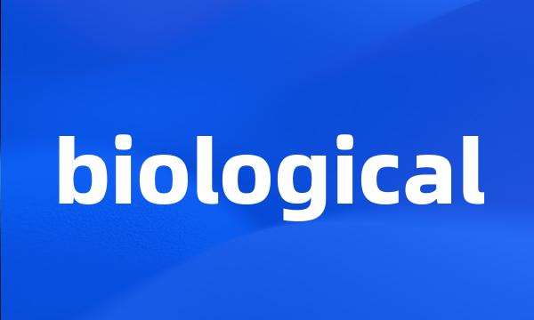 biological