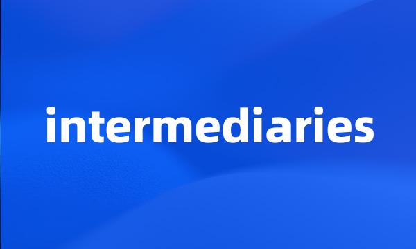 intermediaries