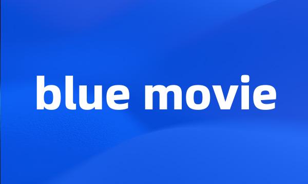 blue movie