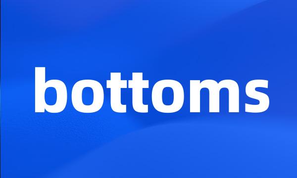 bottoms