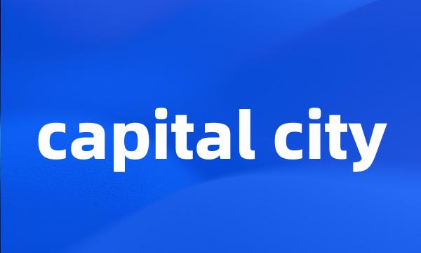 capital city