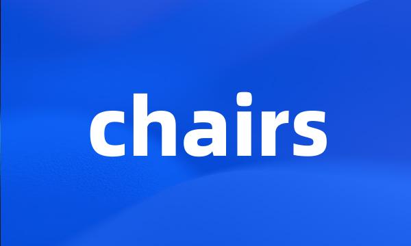 chairs