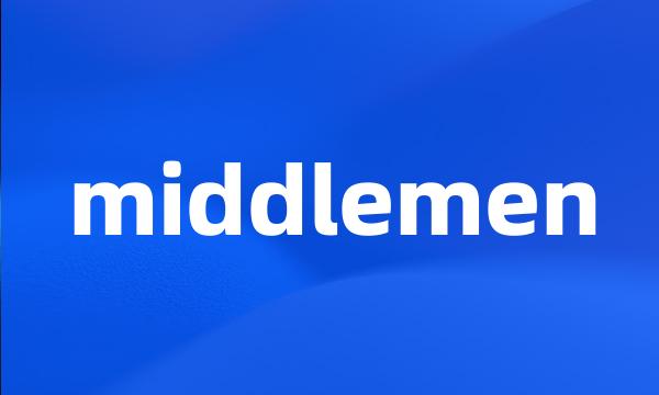 middlemen