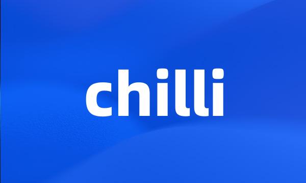 chilli