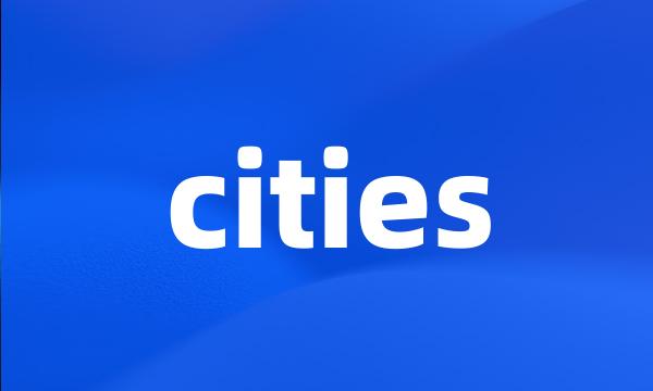 cities