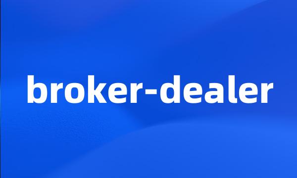 broker-dealer