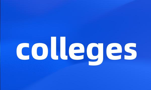 colleges