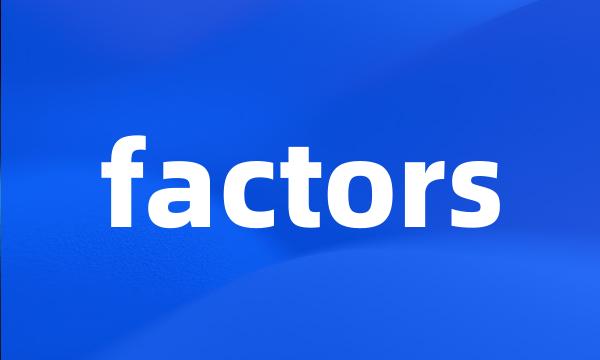 factors