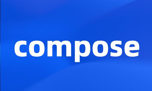 compose