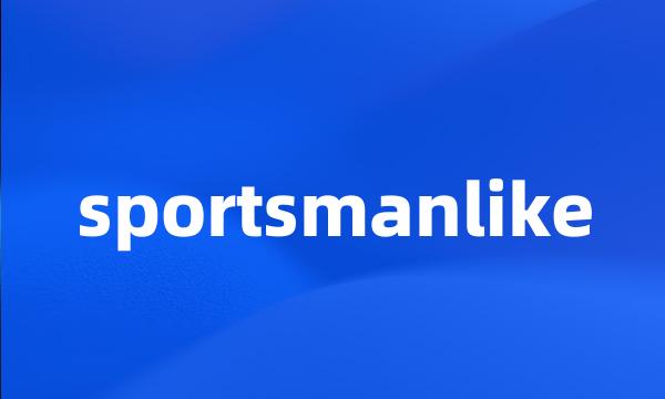 sportsmanlike