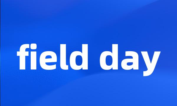 field day