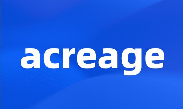 acreage