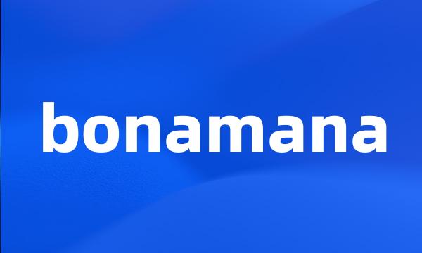 bonamana