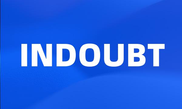 INDOUBT