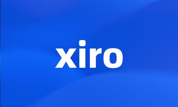 xiro