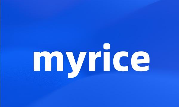 myrice