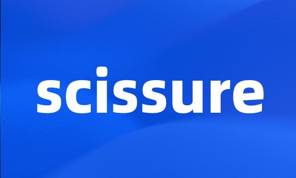 scissure